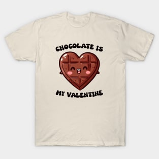 Chocolate Is My Valentine T-Shirt